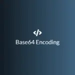 Ảnh minh họa: Base64 Encoding là gì? Giải thích