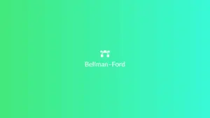 Ảnh minh họa: Thuật toán Bellman–Ford là gì? Giải