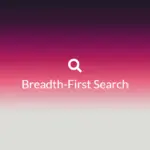 Ảnh minh họa: Thuật toán BFS (Breadth-First Search) là