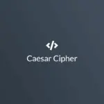 Ảnh minh họa: Caesar Cipher là gì? Giải thích
