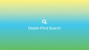 Ảnh minh họa: Thuật toán DFS (Depth-First Search) là