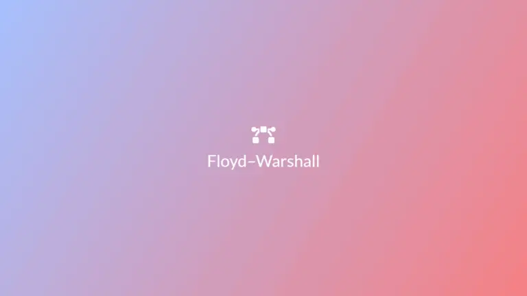 Thuật toán Floyd–Warshall là gì? Giải thích dễ hiểu kèm demo